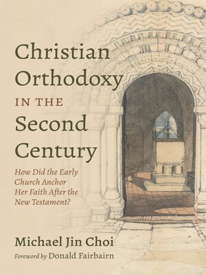 cover image of Christian Orthodoxy in the Second Century